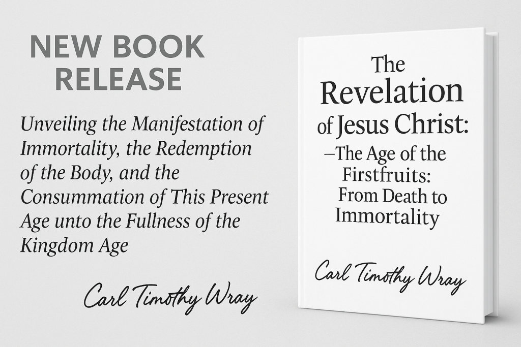 ZION UNIVERSITY FREE SCHOOL OF THE SPIRIT: The Revelation of Jesus Christ β The Age of the Firstfruits: From Death to Immortality