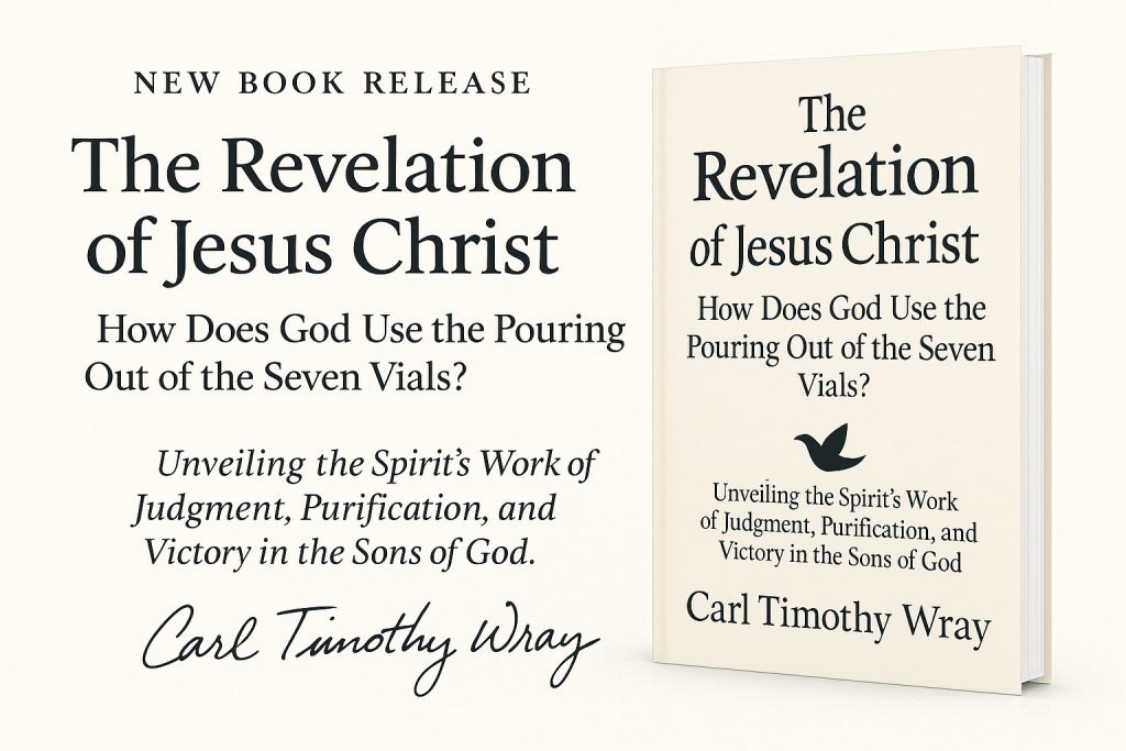 Library of Revelation: The Revelation of Jesus Christ — How Does God Use the Pouring Out of the Seven Vials?