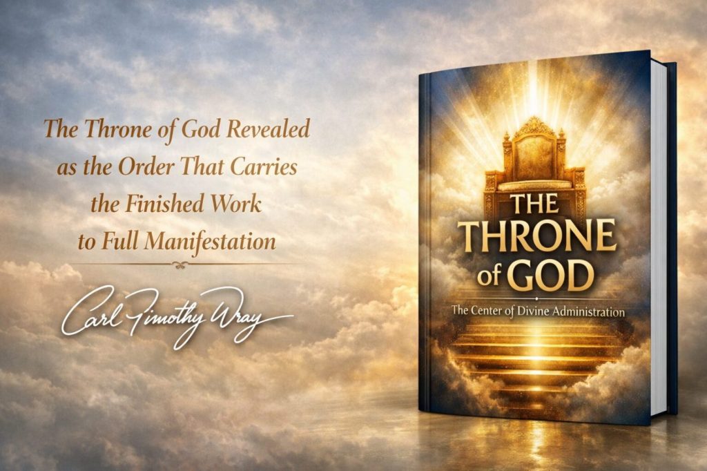 The Throne of God: The Throne of God — The Center of Divine Administration