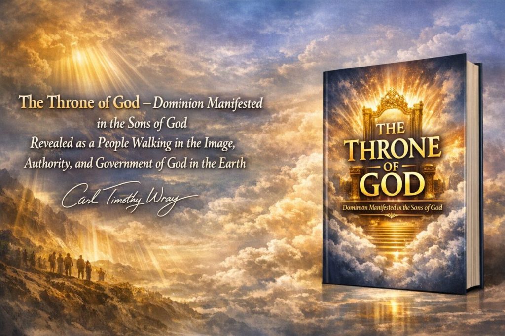 The Throne of God: The Throne of God — Dominion Manifested in the Sons of God